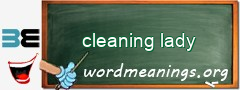 WordMeaning blackboard for cleaning lady